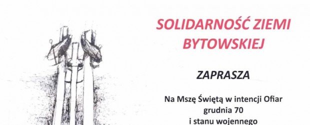 BYTÓW | ZAPROSZENIE 13.12 – Msza św. w intencji Ofiar Stanu Wojennego