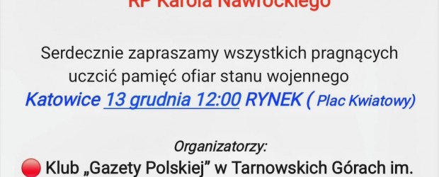 KATOWICE (TARNOWSKIE GÓRY) | ZAPROSZENIE 13.12 – Manifestacja w rocznicę wprowadzenia stanu wojennego