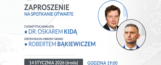 SULEJÓWEK | ZAPROSZENIE 14.01 – Spotkanie z O. Kidą, R. Bąkiewiczem