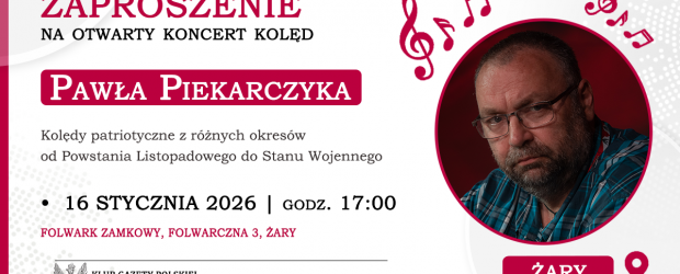 ŻARY | ZAPROSZENIE 16.01 – koncert Pawła Piekarczyka