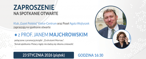 KIELCE-CENTRUM | ZAPROSZENIE 23.01 – Spotkanie z prof. Janem Majchrowskim