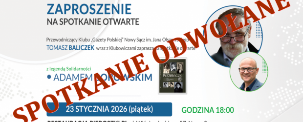 NOWY SĄCZ IM. J. Olszewskiego | 23.01 – Spotkanie z Adamem Borowskim | ODWOŁANE