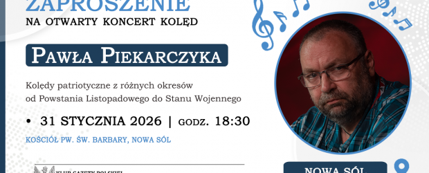 NOWA SÓL | ZAPROSZENIE 31.01 – Koncert Pawła Piekarczyka