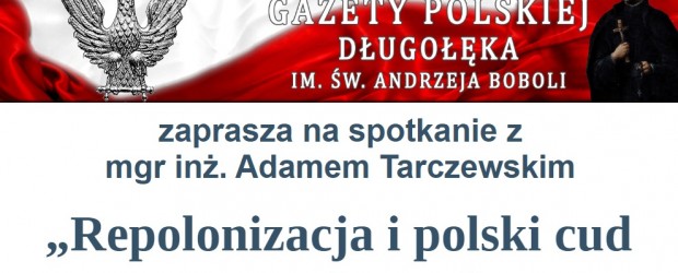 DŁUGOŁĘKA | ZAPROSZENIE 10.02 – wykład p.t. „Repolonizacja i polski cud gospodarczy”