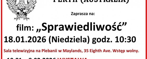 PERTH (AUSTRALIA) | ZAPROSZENIE 18.01 – Film „Sprawiedliwość”, 10.01-8.02 – Wystawa