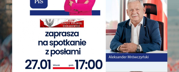 SIERAKOWICE | ZAPROSZENIE 27.01 – spotkanie z Przemysławem Czarnkiem, Jackiem Sasinem i Aleksandrem Mrówczyńskim