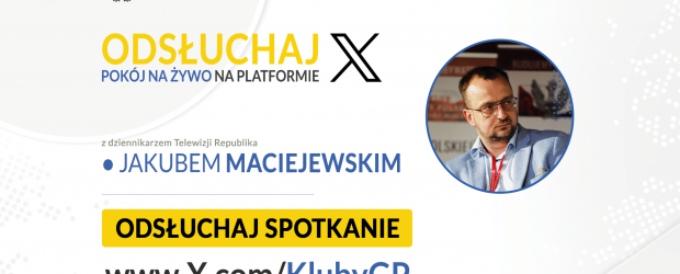 [audio] TWITTER/X – Odsłuchaj spotkanie z Jakubem Maciejewskim