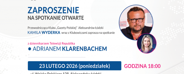 ALEKSANDRÓW ŁÓDZKI | ZAPROSZENIE 23.02 Spotkanie z Adrianem Klarenbachem