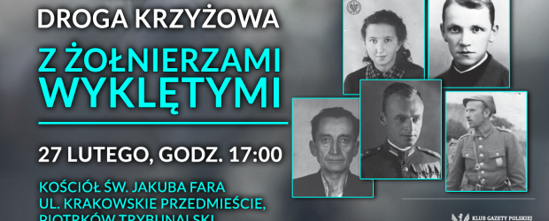 PIOTRKÓW TRYBUNALSKI | ZAPROSZENIE 27.02 – Droga Krzyżowa z Żołnierzami Wyklętymi