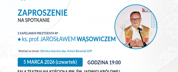 KIELCE-CENTRUM | ZAPROSZENIE 5.03 – Spotkanie z ks. dr Jarosławem Wąsowiczem 