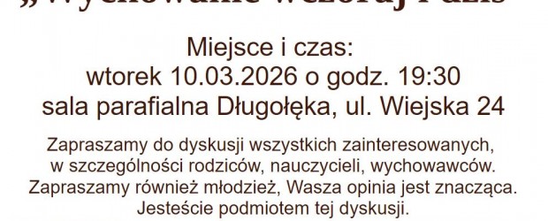 DŁUGOŁĘKA | ZAPROSZENIE 10.03 – Spotkanie z Martą Morawiecką „Wychowanie wczoraj i dziś”