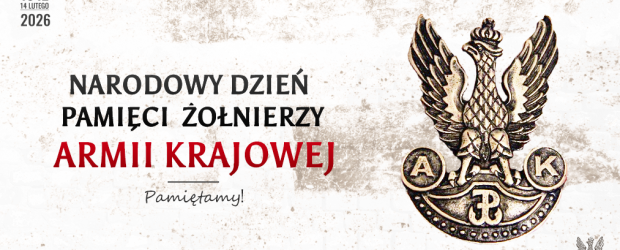Narodowy Dzień Pamięci Żołnierzy Armii Krajowej Cześć i Chwała Bohaterom – #Pamiętamy