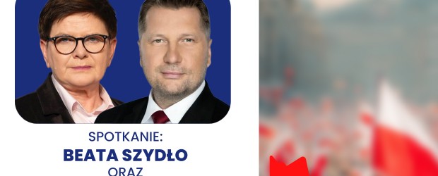 Nowy Sącz im. ks. Władysława Gurgacza SJ  | ZAPROSZENIE 28.02 – Spotkanie z Beatą Szydło i Przemysławem Czarnkiem