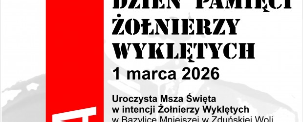 ZDUŃSKA WOLA | ZAPROSZENIE 01.03 – Narodowy Dzień Pamięci Żołnierzy Wyklętych
