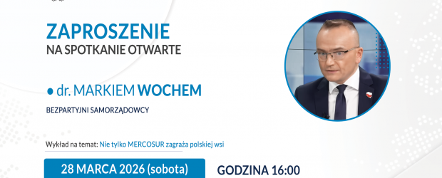 KIELCE-CENTRUM | ZAPROSZENIE 28.03 – Spotkanie otwarte z dr. Markiem Wochem w Nowym Korczynie