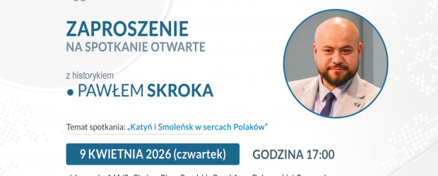 CHEŁM | ZAPROSZENIE 09.04 – Wykład historyka Pana Pawła Skroka