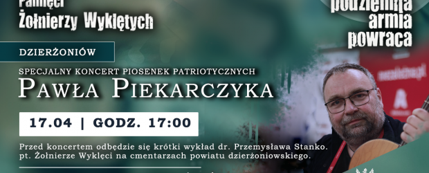 DZIERŻONIÓW | ZAPROSZENIE 17.04 – koncert piosenek patriotycznych Pawła Piekarczyka