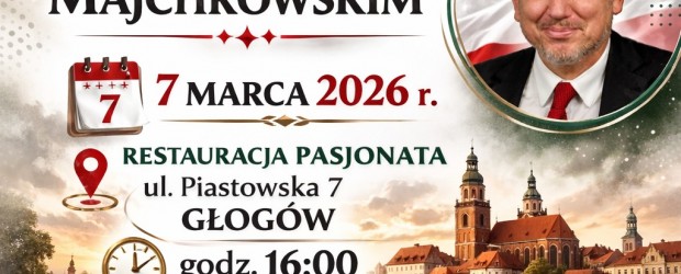 GŁOGÓW | ZAPROSZENIE 07.03 – Spotkanie z prof. Janem Majchrowskim