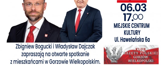 GORZÓW WLKP. | ZAPROSZENIE 06.03 – Spotkanie z szefem Kancelarii Prezydenta RP Zbigniewem Boguckim