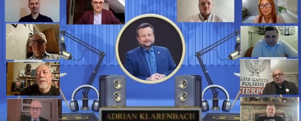 BRAŃSK, TYCHY, DOBRE MIASTO, GDAŃSK II, ZDUŃSKA WOLA, DŁUGOŁĘKA, SŁUPSK, MILANÓWEK, SIERPC, FILADELFIA   | Klubowicze „Gazety Polskiej” w audycji „Tu się mówi” A. Klarenbacha (WIDEO)