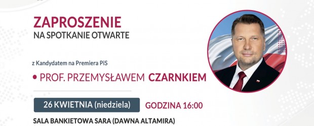 PIOTRKÓW TRYB. | ZAPROSZENIE 26.04 – Spotkanie z prof. Przemysławem Czarnkiem