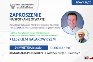 NOWY SĄCZ | ZAPROSZENIE 24.04 – Spotkanie z Leszkiem Galarowiczem