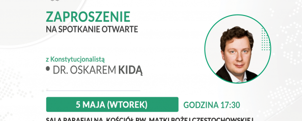WOŁOMIN | ZAPROSZENIE 05.05 – Spotkanie z konstytucjonalistą dr. Oskarem Kidą