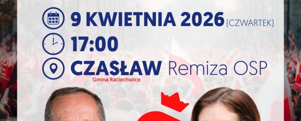 MYŚLENICE | ZAPROSZENIE 9.04 – Spotkanie otwarte z Władysławem Kurowskim i Anną Gębicką w Czasławie