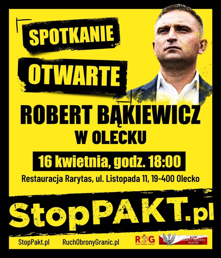 OLECKO | ZAPROSZENIE 16.04 – Spotkanie z Robertem Bąkiewiczem