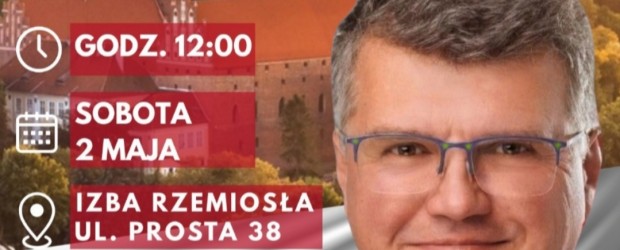 OLSZTYN | ZAPROSZENIE 02.05 – Spotkanie z Europosłem Maciejem Wąsikiem