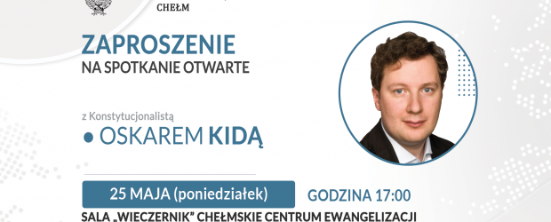 CHEŁM | ZAPROSZENIE 25.05 – Spotkanie z  Oskarem Kidą [UWAGA! ZMIANA MIEJSCA]