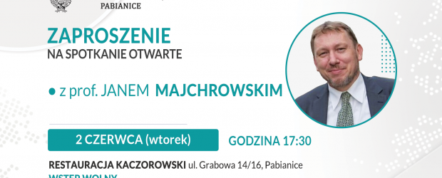 PABIANICE | ZAPROSZENIE 2.06 – Spotkanie z panem profesorem Janem Majchrowskim