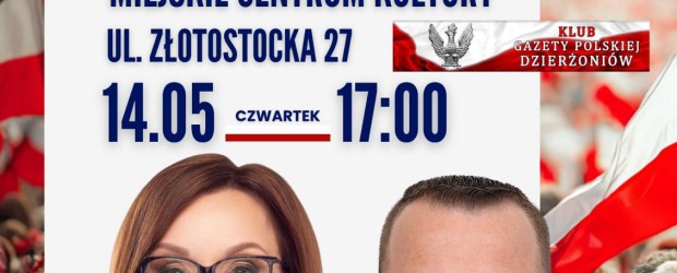 DZIERŻONIÓW | ZAPROSZENIE 14.05 – Spotkanie z Europoseł A. Zalewską i Senatorem A. Szwedem