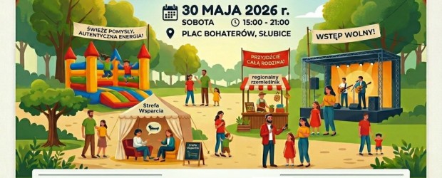 SŁUBICE | ZAPROSZENIE 30.05 – Festyn