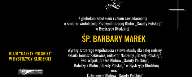 BYSTRZYCKA KŁODZKA | Z głębokim smutkiem przyjęliśmy wiadomość o śmierci śp. Barbary Marek