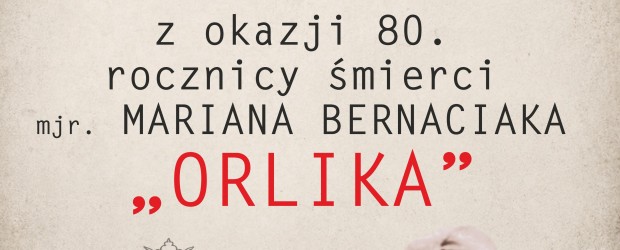RYKI II | ZAPROSZENIE 21.06 – Uroczystości 80. rocznicy śmierci mjr. „Orlika”