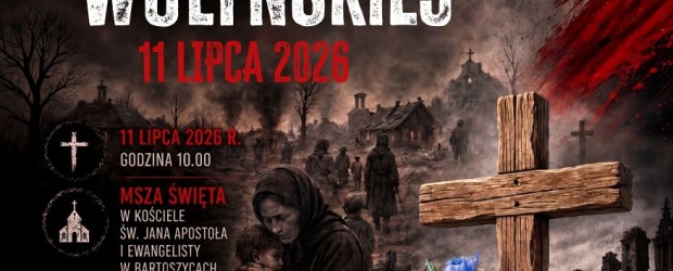 BARTOSZYCE | ZAPROSZENIE 11.07 – Upamiętnienie Ofiar Zbrodni Wołyńskiej