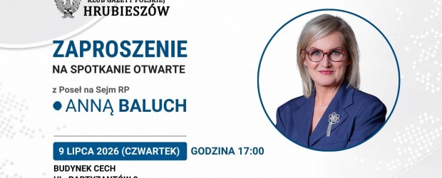 HRUBIESZÓW | ZAPROSZENIE 9.07 – Spotkanie otwarte z Poseł na Sejm RP Anną Baluch