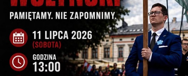 NOWY SĄCZ im. J. Olszewskiego | ZAPROSZENIE 11.07 – Marsz Wołyński upamiętniający pomordowanych Polaków na kresach wschodnich przez ukraińskich nacjonalistów