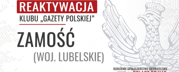 ZAMOŚĆ – REAKTYWACJA Klubu „GP”