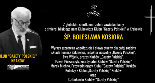 Z głębokim smutkiem przyjęliśmy wiadomość o śmierci śp. BOLESŁAWA KOSIORA