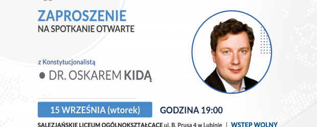 LUBIN | ZAPROSZENIE 15.09 – Spotkanie z konstytucjonalistą dr. Oskarem Kidą