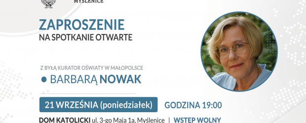 MYŚLENICE | ZAPROSZENIE 21.09 – Spotkanie z Barbarą Nowak, byłą Małopolską Kurator Oświaty