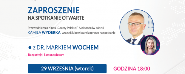ALEKSANDRÓW ŁÓDZKI | ZAPROSZENIE 29.09 – Spotkanie z dr. Markiem Wochem
