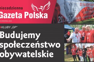 NIECODZIENNA „GAZETA POLSKA” – 04-06.09.2026 r. Budujemy społeczeństwo obywatelskie