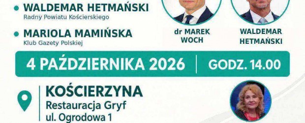 KOŚCIERZYNA | ZAPROSZENIE 4.10 – Spotkanie otwarte z Markiem Wochem, Waldemarem Hetmańskim