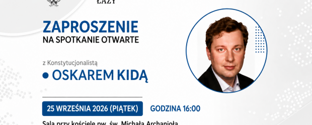 ŁAZY | ZAPROSZENIE 25.09 – Spotkanie z prawnikiem konstytucjonalistą dr. Oskarem Kidą