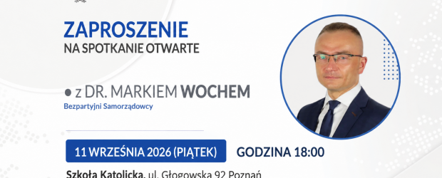 POZNAŃ | ZAPROSZENIE 11.09 – Spotkanie z dr. Markiem Wochem