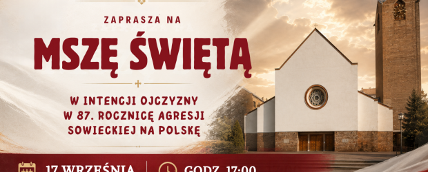 WARSZAWA BIELANY-ŻOLIBORZ | ZAPROSZENIE 17.09 – Msza Św. w 87. rocznicę agresji sowieckiej na Polskę