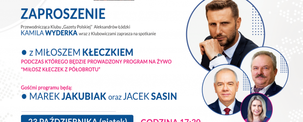 ALEKSANDRÓW ŁÓDZKI | ZAPROSZENIE 23.10 – Spotkanie z Miłoszem Kłeczkiem podczas którego prowadzony będzie program na żywo „Miłosz Kłeczek z półobrotu”